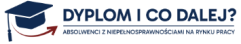 Obrazek dla: Projekt "Dyplom i co dalej" Absolwenci z...