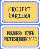 Zdjęcie artykułu PROJEKT KARIERA, DZIEŃ PRZEDSIĘBIORCZOŚCI